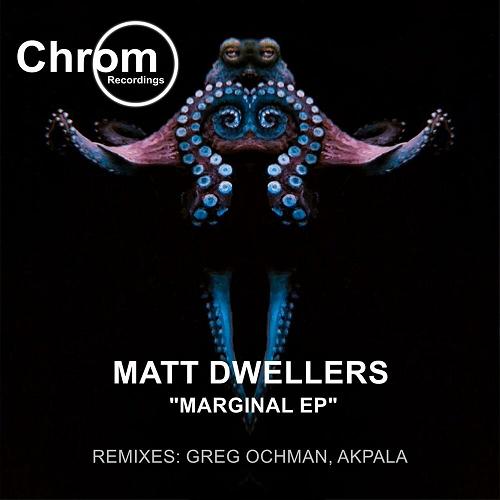 Matt Dwellers - Marginal [CHROM073]